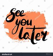 Image result for See You Later Clip Art