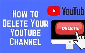 Image result for How to Delete Your YouTube Account