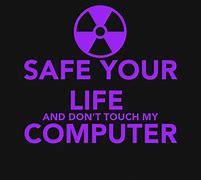 Image result for Don't Touch My Laptop Wallpaper 4K