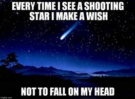 Image result for Shooting Star Wish Meme