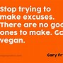 Image result for No Excuses Go Vegan