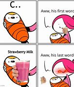 Image result for Strawberry Milk Meme