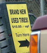 Image result for Funny Tire Shop Signs
