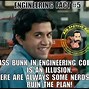 Image result for Engineering School Memes