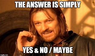 Image result for And the Answer Is Yes Meme