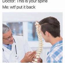 Image result for Don't Break My Spine Meme