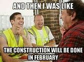 Image result for Funny Construction Memes 2018