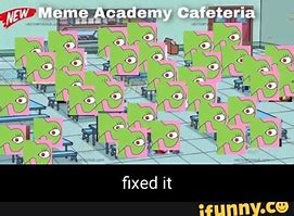 Image result for iFunny Meme Academy