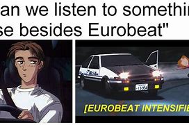 Image result for Takumi Fujiwara Eurobeat Intensifies Meme