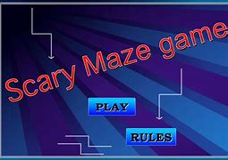Image result for Scary Maze 2