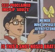 Image result for Snot Meme