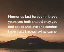 Image result for Memories Last Forever Quotes