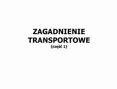Image result for co_oznacza_zadanie_transportowe