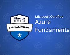 Image result for Microsoft Azure Fundamentals Certification