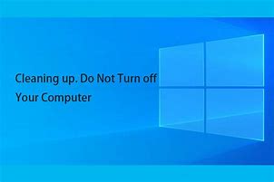 Image result for Image. Please Do Not Turn Off This Computer