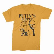 Image result for Trump Putin T-Shirt