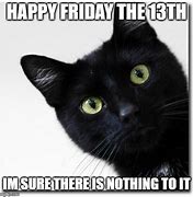 Image result for Friday the 13th Black Cat Meme