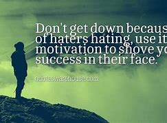 Image result for Haters in Life