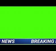 Image result for Breaking News with Text Pass by Green Screen