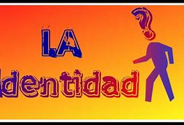 Image result for identidad