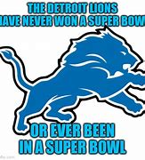 Image result for Detroit Lions Super Bowl Meme