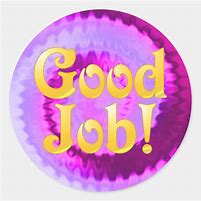 Image result for good jobs sticker