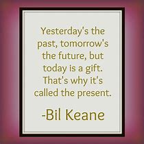 Image result for Quotes About Past Present and Future