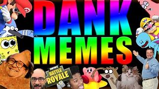 Image result for Dank Memes Examples