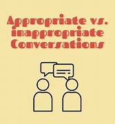 Image result for Inappropriate Conversation