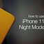 Image result for How to Use Night Mode On iPhone 11