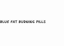 Image result for Blue Fat-Burning Pills