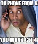 Image result for Get On the Phone Meme