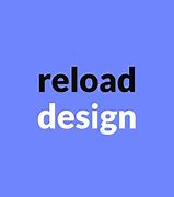 Image result for Reload Design