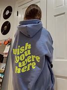 Image result for I Was Here Meme Hoodie