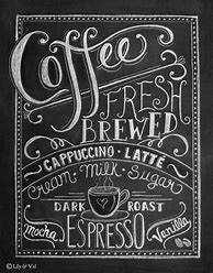 Image result for Coffee Chalkboard Sign