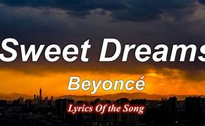 Image result for Beyonce Sweet Dreams
