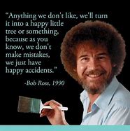 Image result for Bob Ross Quotes About Plants