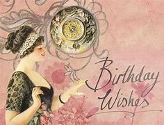 Image result for Happy Birthday Wishes Vintage