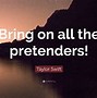 Image result for Pretenders Quotes