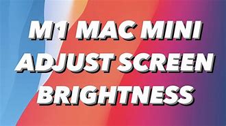 Image result for Apple Mini Mac Color Adjustment That Is Pixelated