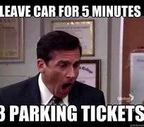 Image result for Parking Ticket Meme