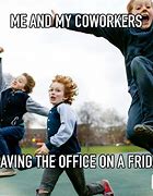Image result for Funny Friday Office Humor