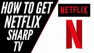 Image result for Old Version of Netflix App Sign in Sharp TV