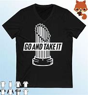 Image result for Go and Take It Texas Rangers Shirt
