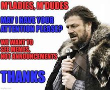 Image result for Announcement Meme