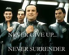 Image result for Galaxy Quest Never Surrender