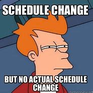 Image result for Schedule Adherence Call Center Memes