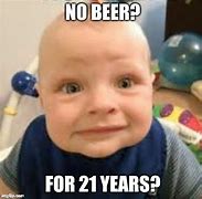 Image result for Baby Drinking Beer Meme
