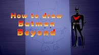 Image result for How to Draw Batman Beyond