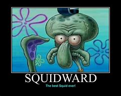 Image result for Squidward Dank Meme